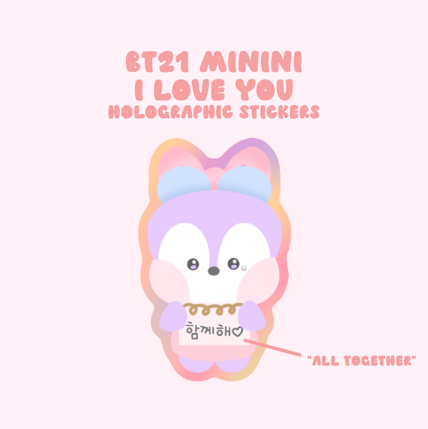 BT21 Minini I Love You Holographic Stickers
