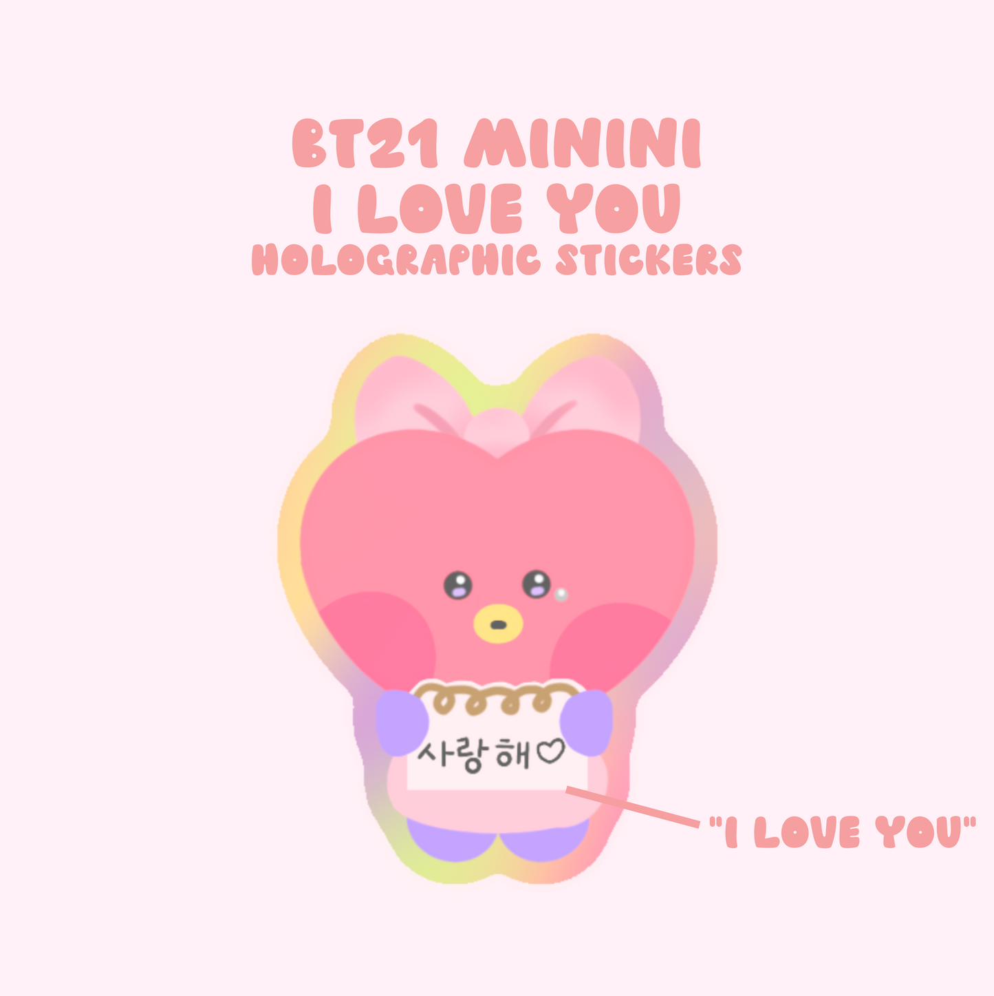 BT21 Minini I Love You Holographic Stickers